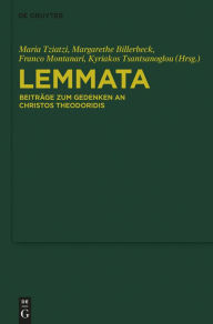 Title: Lemmata: Beiträge zum Gedenken an Christos Theodoridis, Author: Maria Tziatzi
