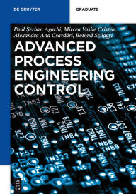 Title: Advanced Process Engineering Control, Author: Paul Serban Agachi