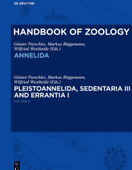 Title: Pleistoannelida, Sedentaria III and Errantia I, Author: Günter Purschke
