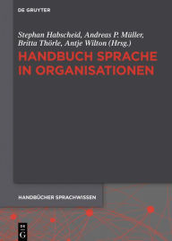 Title: Handbuch Sprache in Organisationen, Author: Stephan Habscheid