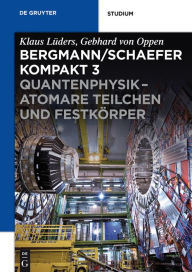 Title: Quantenphysik - Atomare Teilchen und Festkörper, Author: Gebhard Oppen