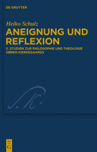 Title: Studien zur Philosophie und Theologie Søren Kierkegaards, Author: Heiko Schulz