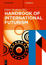 Title: Handbook of International Futurism, Author: Günter Berghaus