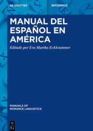 Title: Manual del español en América, Author: Eva Martha Eckkrammer
