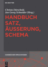 Title: Handbuch Satz, Äußerung, Schema, Author: Christa Dürscheid