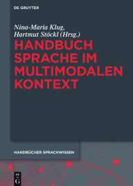 Title: Handbuch Sprache im multimodalen Kontext, Author: Nina-Maria Klug