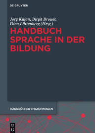Title: Handbuch Sprache in der Bildung, Author: Jörg Kilian