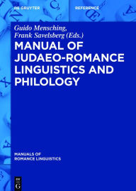 Title: Manual of Judaeo-Romance Linguistics and Philology, Author: Guido Mensching