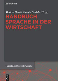 Title: Handbuch Sprache in der Wirtschaft, Author: Markus Hundt