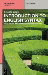 Title: English Syntax in Three Dimensions: History - Synchrony - Diachrony, Author: Carola Trips