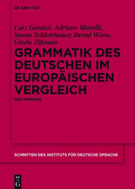 Title: Grammatik des Deutschen im europäischen Vergleich: Das Nominal, Author: Lutz Gunkel