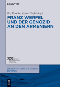 Title: Franz Werfel und der Genozid an den Armeniern, Author: Roy Knocke