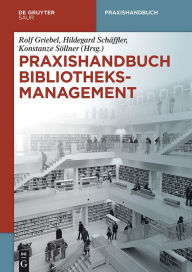Title: Praxishandbuch Bibliotheksmanagement, Author: Rolf Griebel