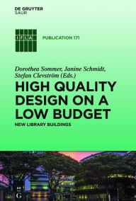 Title: High quality design on a low budget: New library buildings. Proceedings of the Satellite Conference of the IFLA Library Buildings and Equipment Section 