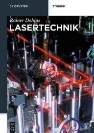 Title: Lasertechnik, Author: Rainer Dohlus