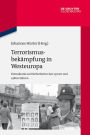 Terrorismusbekämpfung in Westeuropa: Demokratie und Sicherheit in den 1970er und 1980er Jahren