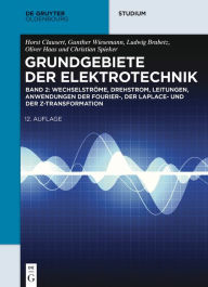 Title: Wechselstr#x000F6;me, Drehstrom, Leitungen, Anwendungen der Fourier-, der Laplace- und der Z-Transformation, Author: Ludwig Brabetz