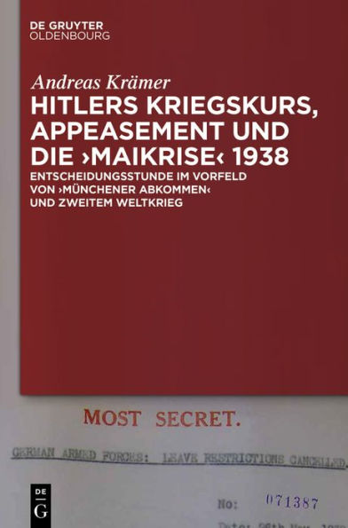 Hitlers Kriegskurs, Appeasement und die 