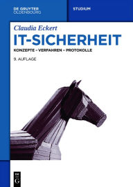 Title: IT-Sicherheit: Konzepte - Verfahren - Protokolle, Author: Claudia Eckert
