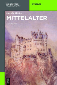 Title: Mittelalter, Author: Harald M ller