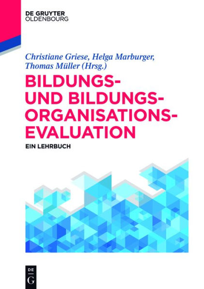 Bildungs- und Bildungsorganisationsevaluation: Ein Lehrbuch