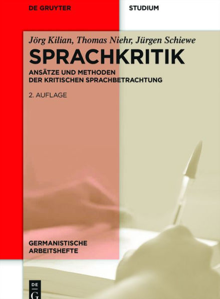 Sprachkritik: Ansätze und Methoden der kritischen Sprachbetrachtung