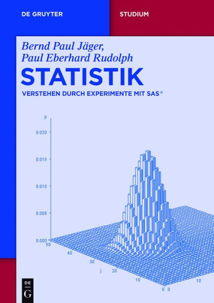 Statistik: Verstehen durch Experimente mit SAS®