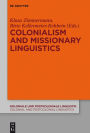 Colonialism and Missionary Linguistics