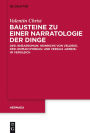 Bausteine zu einer Narratologie der Dinge: Der 'Eneasroman' Heinrichs von Veldeke, der 'Roman d'Eneas' und Vergils 'Aeneis' im Vergleich