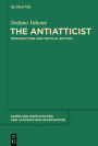 The Antiatticist: Introduction and Critical Edition