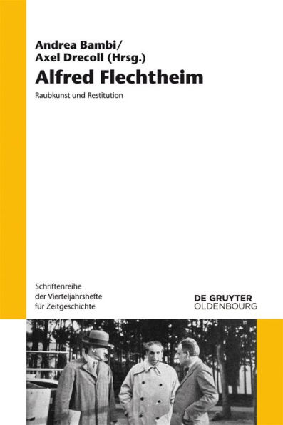 Alfred Flechtheim: Raubkunst und Restitution