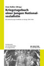Kriegstagebuch einer jungen Nationalsozialistin: Die Aufzeichnungen Wolfhilde von Königs 1939-1946