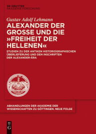 Title: Alexander der Große und die 