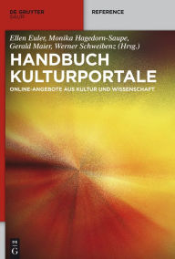 Title: Handbuch Kulturportale: Online-Angebote aus Kultur und Wissenschaft, Author: Ellen Euler