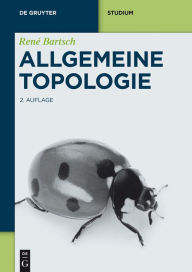 Title: Allgemeine Topologie, Author: René Bartsch
