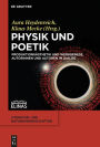 Physik und Poetik: Produktionsästhetik und Werkgenese. Autorinnen und Autoren im Dialog