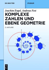 Title: Komplexe Zahlen und ebene Geometrie, Author: Joachim Engel