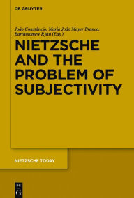 Title: Nietzsche and the Problem of Subjectivity, Author: João Constâncio