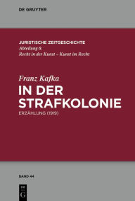 Title: In der Strafkolonie: Erzählung (1919), Author: Franz Kafka