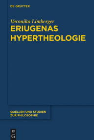 Title: Eriugenas Hypertheologie, Author: Veronika Limberger