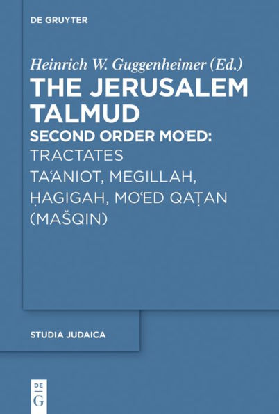 Tractates Ta'aniot, Megillah, Hagigah and Mo'ed Qatan (Masqin)