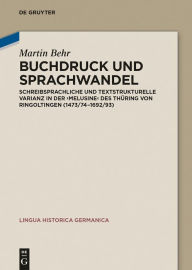 Title: Buchdruck und Sprachwandel: Schreibsprachliche und textstrukturelle Varianz in der 