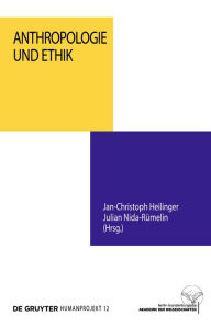 Title: Anthropologie und Ethik, Author: Jan-Christoph Heilinger