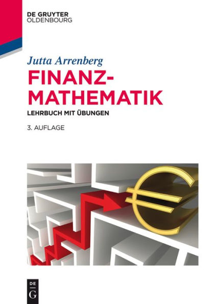 Finanzmathematik: Lehrbuch mit Übungen