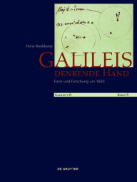 Title: Galileis denkende Hand: Form und Forschung um 1600, Author: Horst Bredekamp