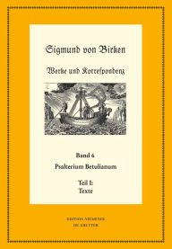 Title: Psalterium Betulianum: Teil 1: Texte. Teil 2: Apparate und Kommentare, Author: Alexander Bitzel