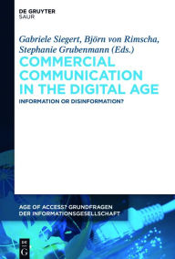 Title: Commercial Communication in the Digital Age: Information or Disinformation?, Author: Gabriele Siegert