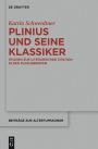 Plinius und seine Klassiker: Studien zur literarischen Zitation in den Pliniusbriefen