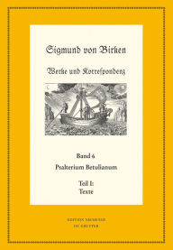 Title: Psalterium Betulianum: Teil 1: Texte. Teil 2: Apparate und Kommentare, Author: Alexander Bitzel