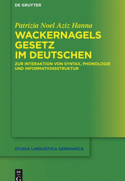 Wackernagels Gesetz im Deutschen: Zur Interaktion von Syntax, Phonologie und Informationsstruktur